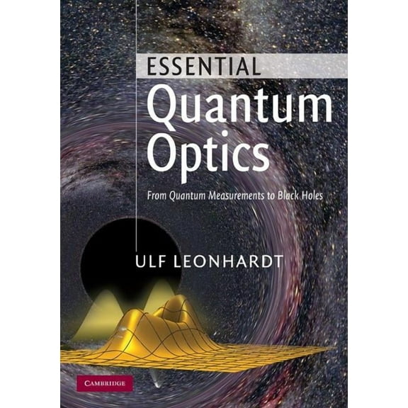 Essential Quantum Optics, (Paperback)