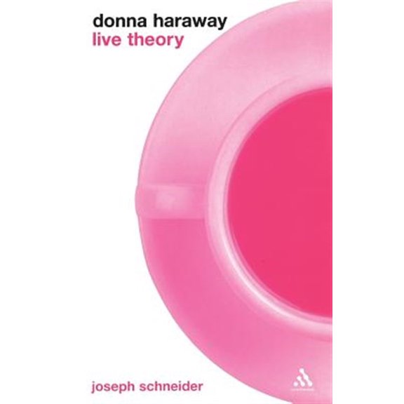 Pre-Owned Donna Haraway: Live Theory (Paperback) 0826462790 9780826462794