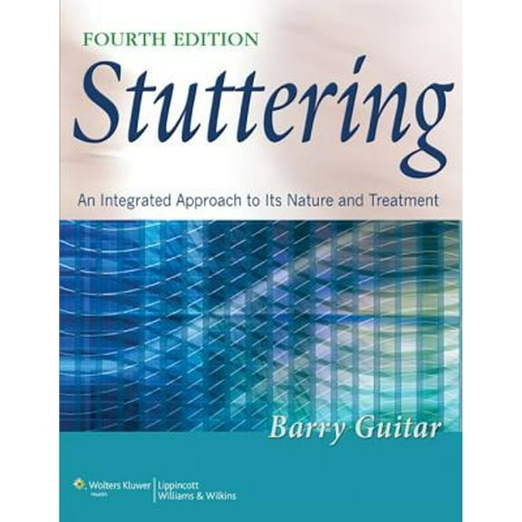 Pre-Owned Stuttering: An Integrated Approach to Its Nature and Treatment (Paperback) 1608310043 9781608310043