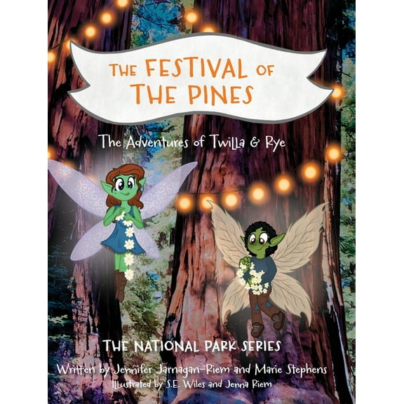 National Park Twilla & Rye: The Festival of the Pines, Book 1, (Hardcover)