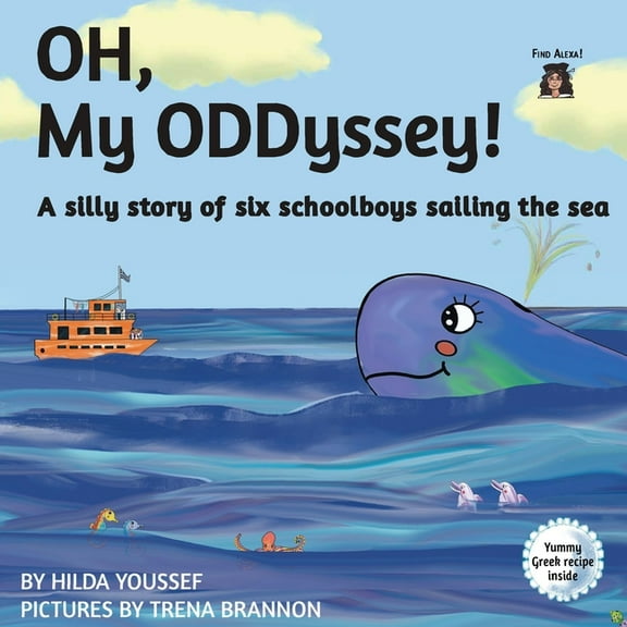 OH, My ODDyssey!: A silly story of six schoolboys sailing the sea, (Paperback)