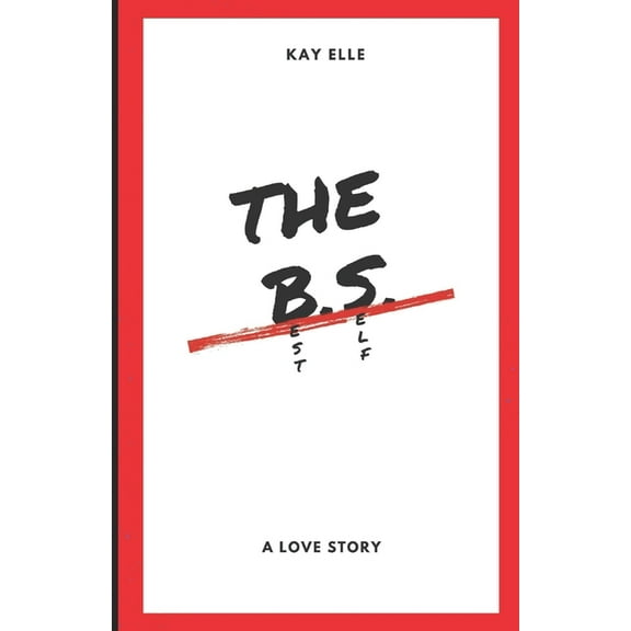 The B.S. : A Love Story (Paperback)