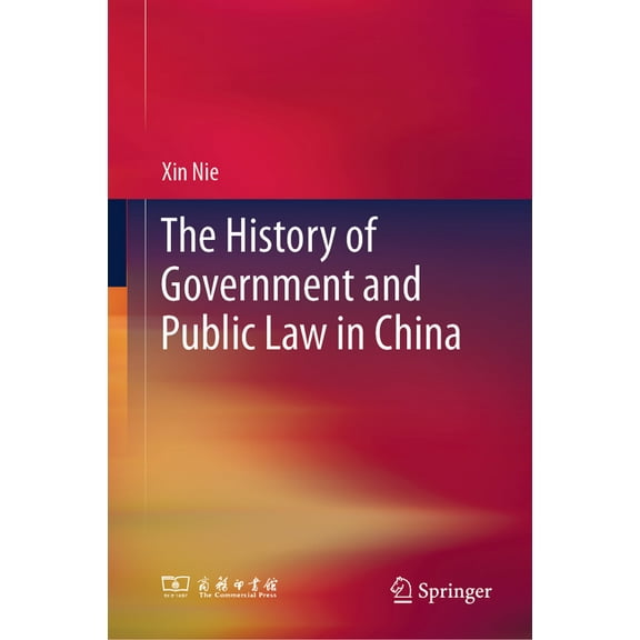 The History of Government and Public Law in China, (Hardcover)