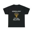 thumbnail image 2 of Tree Genealogy It's All Relative, Ancestry, Family History T-Shirt, 2 of 2