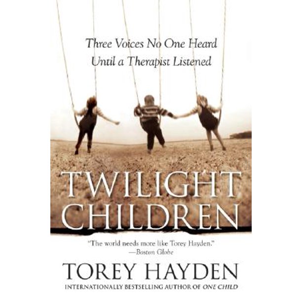 Twilight Children Three Voices No One Heard Until A Therapist Listened Walmart Com Walmart Com