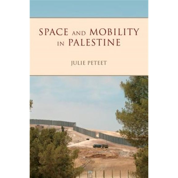 Pre-Owned Public Cultures of the Middle East and N Space and Mobility in Palestine, (Hardcover)