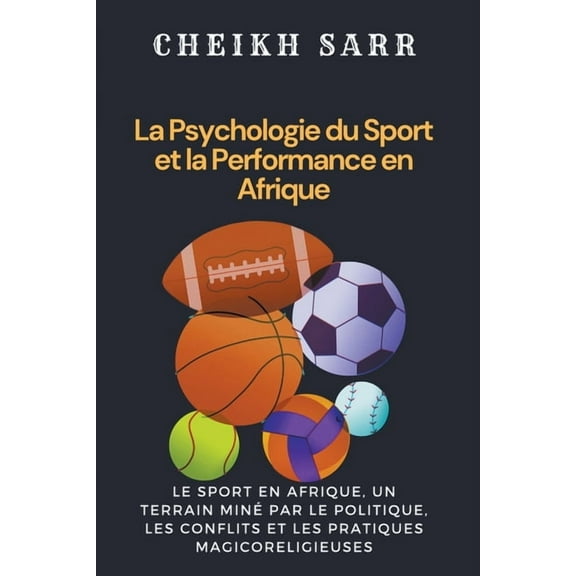 La Psychologie du Sport et la Performance en Afrique, (Paperback)