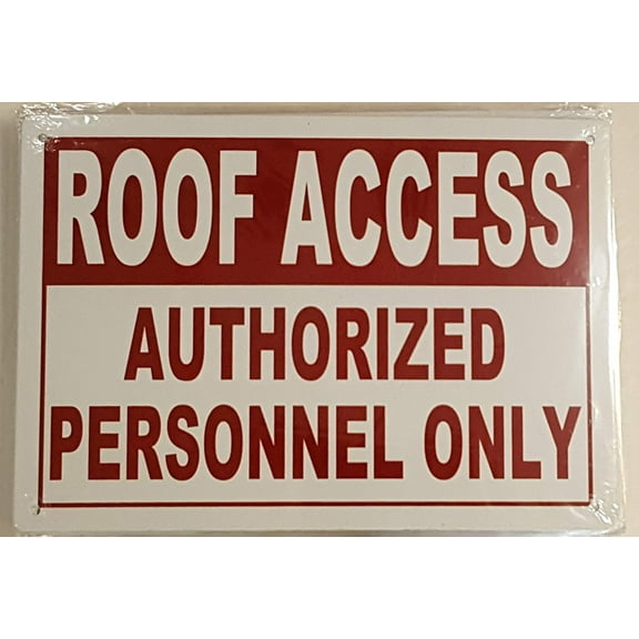 Roof Access sign - "Roof Access Authorized Personnel Only" (Aluminium rust free, 7x10)