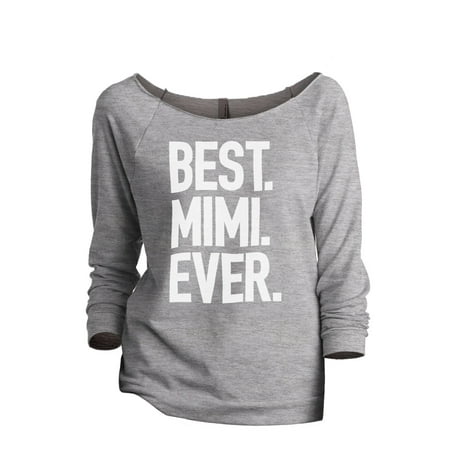 Thread Tank Best Mimi Ever Women's Slouchy 3/4 Sleeves Raglan Sweatshirt Sport Grey
