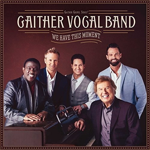 Gaither Vocal Band - We Have This Moment - Music & Performance - CD