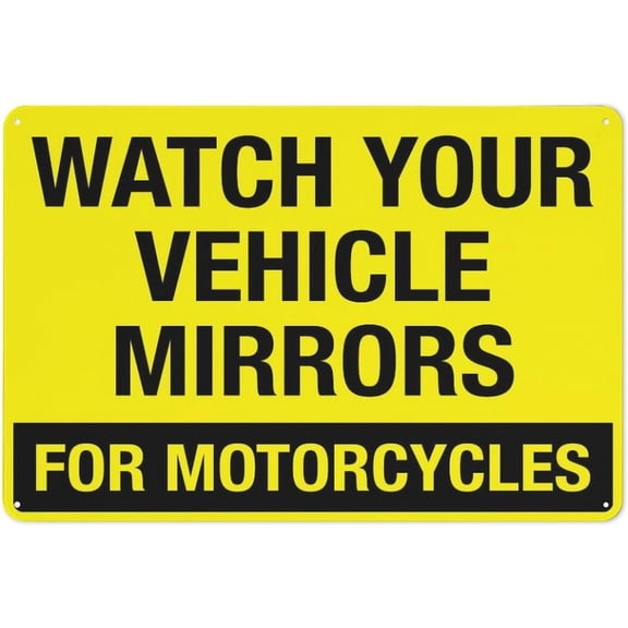 Street Sign Watch Your Vehicle Mirrors For Motorcycles Retro Metal Tin Signs 12X8 Inch For Shop Yard Man Cave Garage Outdoor Funny Wall Decor Decorative Poster Plate