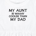 thumbnail image 4 of Inktastic My Aunt is Waaay Cooler Than My Dad Girls Baby Dress, 4 of 5