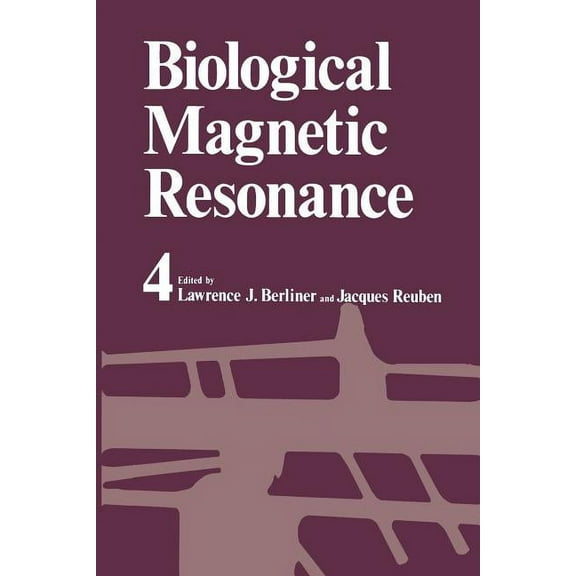 Biological Magnetic Resonance Biological Magnetic Resonance, Book 4, (Paperback)