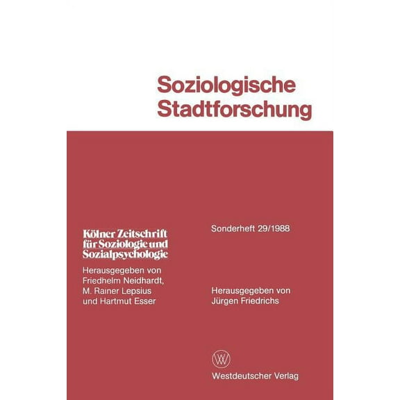 KÃ¶lner Zeitschrift FÃ¼r Soziologie Und So Soziologische Stadtforschung, Book 29, (Paperback)