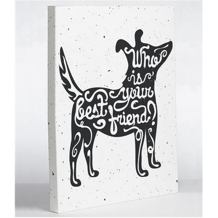 One Bella Casa 74642WD11 11 x 14 in. Who Is Your Best Friend Canvas Wall Decor, Black & (Best Canvas To Paint On)