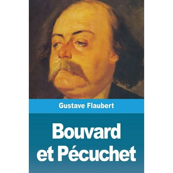 Bouvard et PÃ©cuchet, (Paperback)