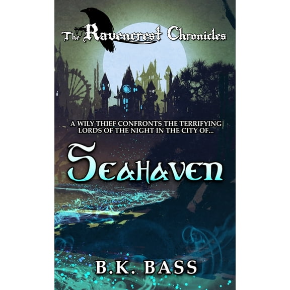 The Ravencrest Chronicles: Seahaven (Paperback)