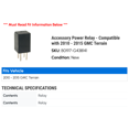 thumbnail image 2 of Accessory Power Relay - Compatible with 2010 - 2015 GMC Terrain 2011 2012 2013 2014, 2 of 2