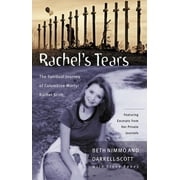 Rachel's Tears : The Spiritual Journey of Columbine Martyr Rachel Scott