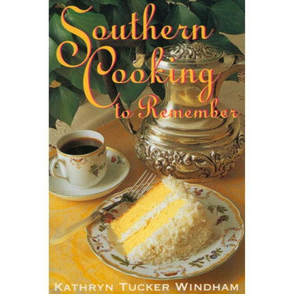 Pre-Owned Southern Cooking to Remember (Paperback) 0878057463 9780878057467