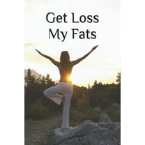 Get Loss My Fats : A Fitness track book (Paperback)