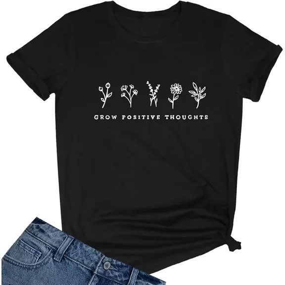 Women's Grow Positive Thoughts Graphic T-Shirt, Floral Short Sleeve Casual Inspirational Tee, Black