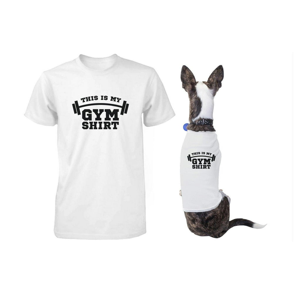 My Gym Shirts Matching Tshirts for Owner and Dog Funny Pet and Human Apparel
