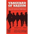 thumbnail image 2 of Vanguard of Nazism: The Free Corps of Movement in Postwar Germany 1918-1923, (Paperback), 2 of 3