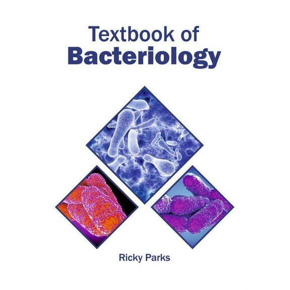 Textbook of Bacteriology, (Hardcover)