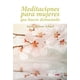 thumbnail image 1 of Meditaciones para las Mujeres qué Hacen Demasiado Edaf 9788441428027, 1 of 2