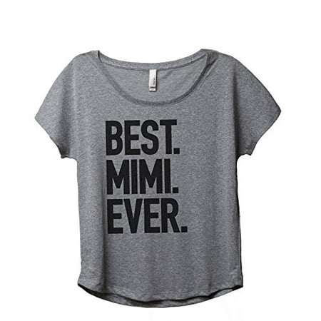 Thread Tank Best Mimi Ever Womens Slouchy Shirt Tee Heather Grey