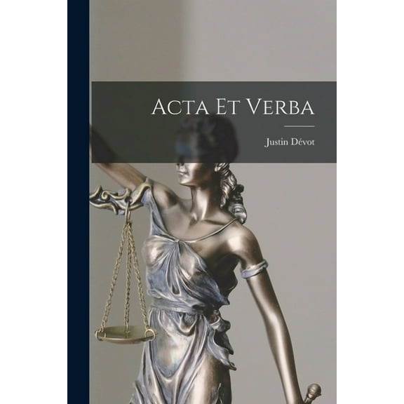 Acta Et Verba (Paperback)