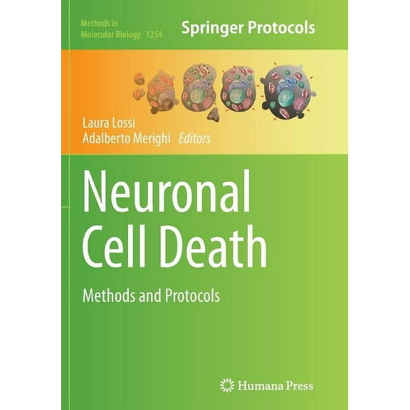 Methods in Molecular Biology Neuronal Cell Death: Methods and Protocols, Book 1254, (Paperback)