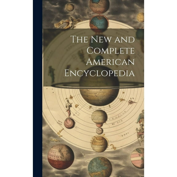 The New and Complete American Encyclopedia