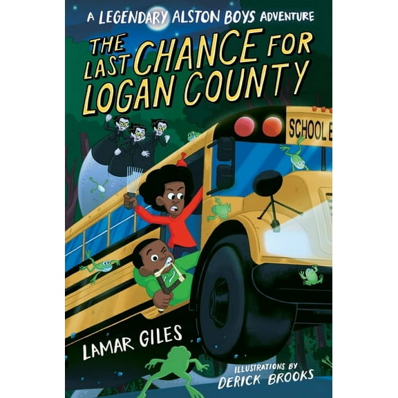 A Legendary Alston Boys Adventure The Last Chance for Logan County, (Paperback)