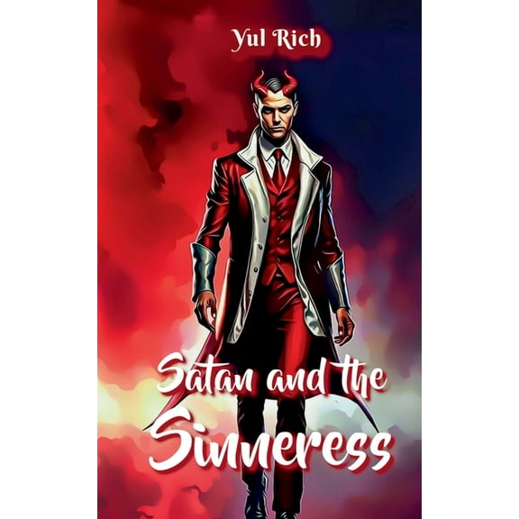 Satan and the Sinneress: No Place in Hell for Angels, (Paperback)