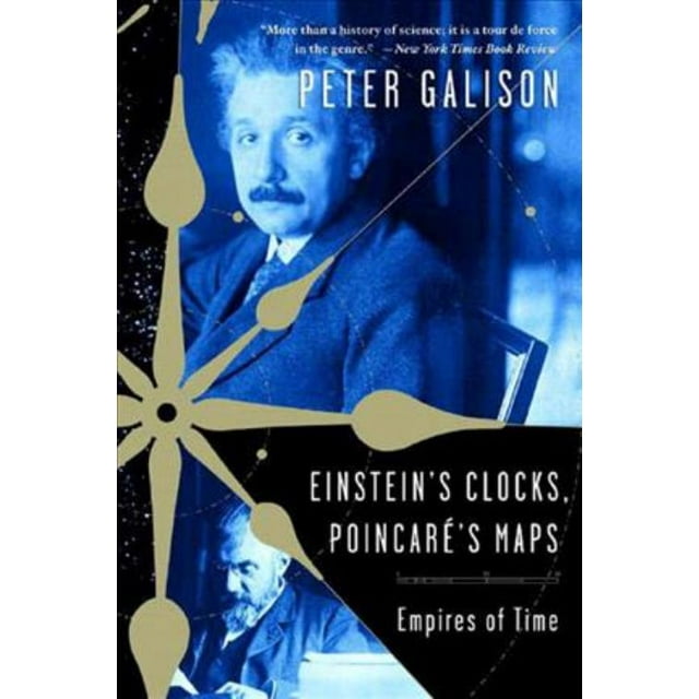 Les Horloges d'Einstein, les Cartes de Poincaré, Livre de Poche de Peter Galison