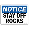 thumbnail image 1 of SignMission OS-NS-A-1218-L-18437 12 x 18 in. OSHA Notice Sign - Stay Off Rocks, 1 of 1