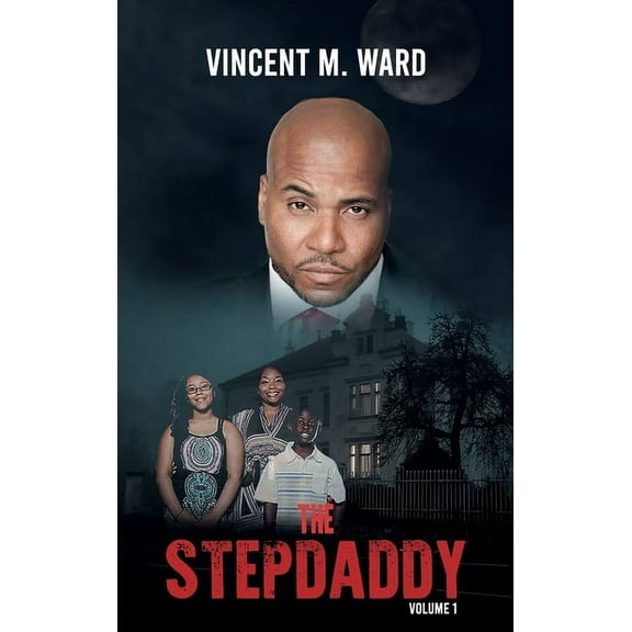 The Stepdaddy: Volume 1 (Edition 2) (Hardcover)