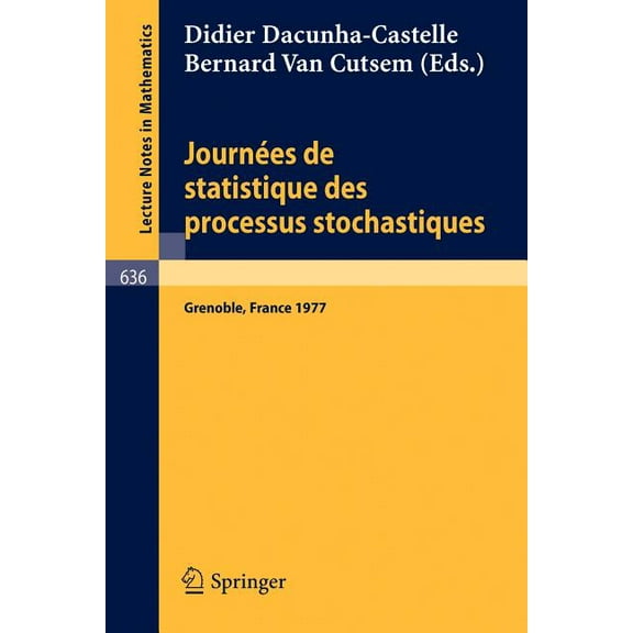 Lecture Notes in Mathematics Journees de Statistique Des Processus Stochastiques, Book 636, (Paperback)