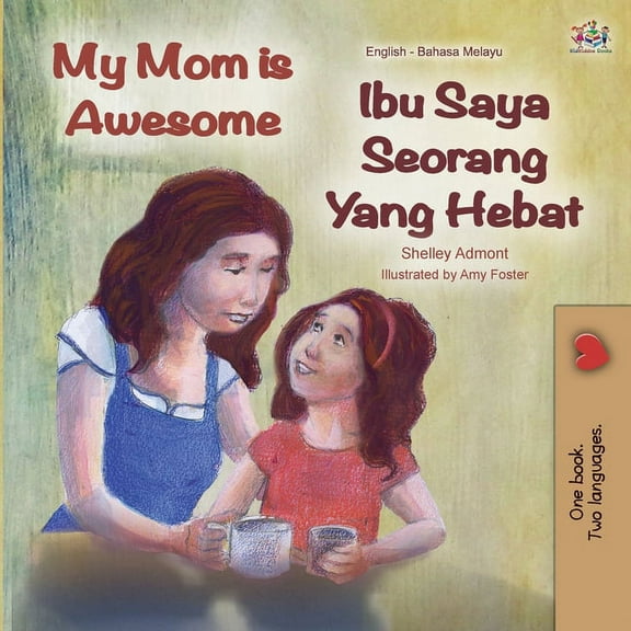 English Malay Bilingual Collection My Mom is Awesome (English Malay Bilingual Book), (Paperback)