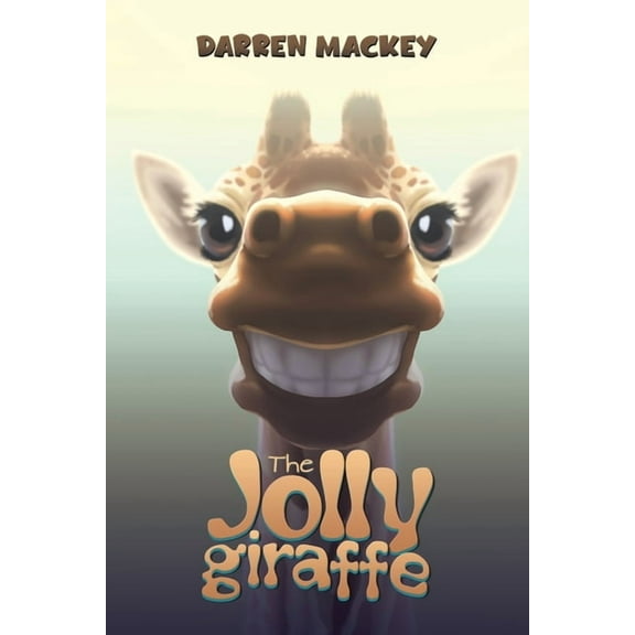 The Jolly Giraffe, (Paperback)