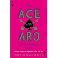 thumbnail image 2 of The Ace and Aro Relationship Guide: Making It Work in Friendship, Love, and Sex, 2 of 2