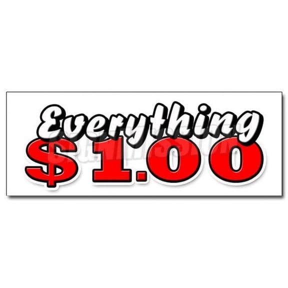 SignMission 12 in. Everything 1 Dollar Decal Sticker - One Huge Sale Store Shop Dollar