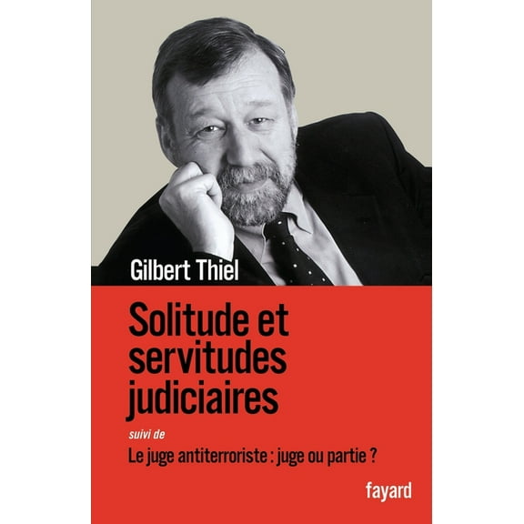 Solitudes et servitudes judiciaires, (Paperback)