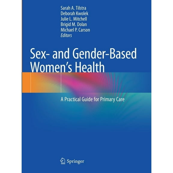 Sex- And Gender-Based Women's Health: A Practical Guide for Primary Care, (Paperback)