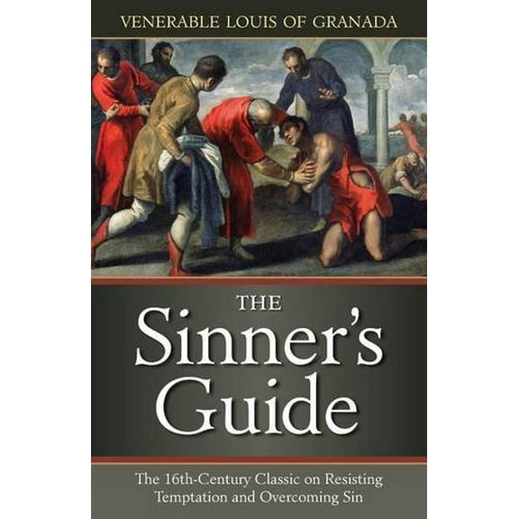 Pre-Owned The Sinner's Guide (Paperback 9780895552549) by The Venerable Louis of Grenada