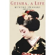 Pre-Owned Geisha: A Life (Hardcover 9780743444323) by Mineko Iwasaki, Rande Brown