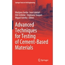 Springer Tracts in Civil Engineering Advanced Techniques for Testing of Cement-Based Materials, (Hardcover)