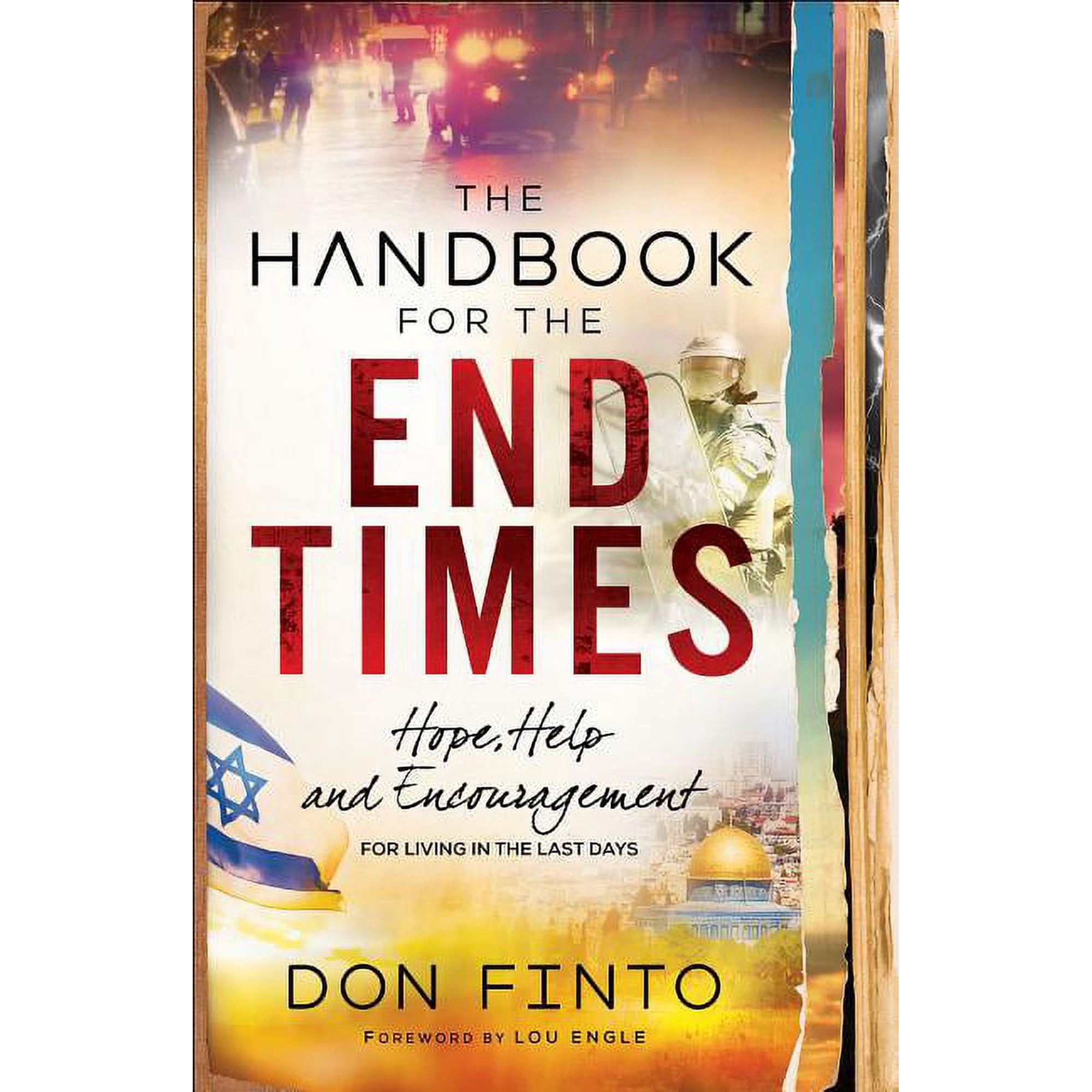The Handbook for the End Times: Hope Help and Encouragement for Living in the Last Days (Paperback)